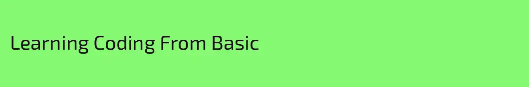 Learning Coding From Basic